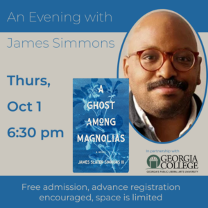 Event poster for 'An Evening with James Simmons' featuring speaker portrait and the book cover 'A Ghost Among Magnolias'; includes date Thursday Oct 1, 6:30 pm, at Georgia College, free admission.