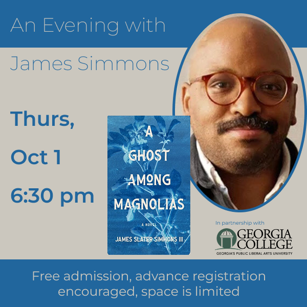 Event poster for 'An Evening with James Simmons' featuring speaker portrait and the book cover 'A Ghost Among Magnolias'; includes date Thursday Oct 1, 6:30 pm, at Georgia College, free admission.